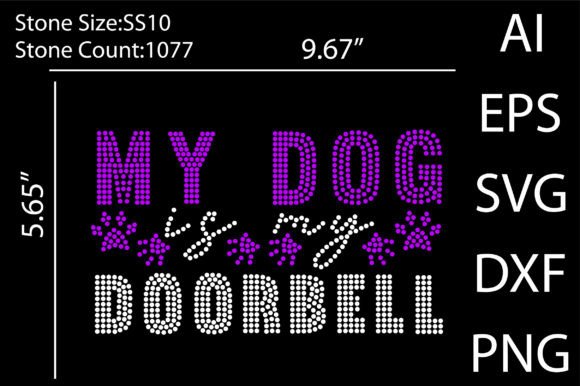 My Dog is My Doorbell Rhinestone Design: A Hands-On Review